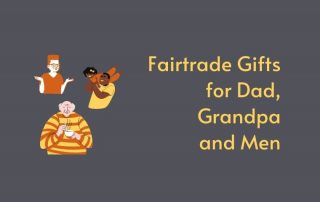 fairtrade gifts for men, dad and grandpa