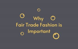 why is fair trade fashion important