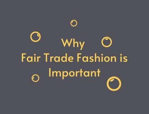 5 Reasons Why Fair Trade Fashion is Important